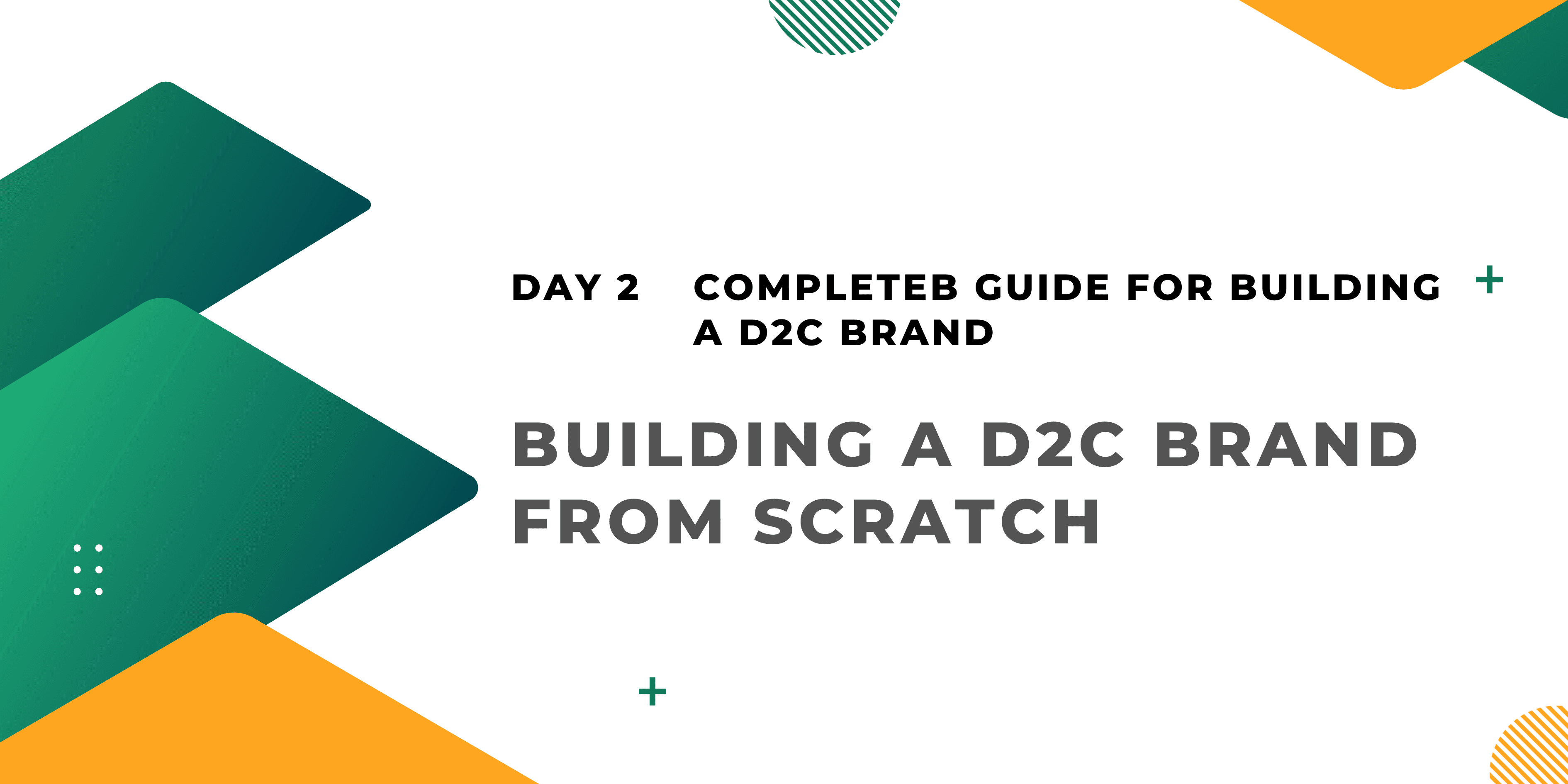 Step-by-Step Guide to Starting Your D2C Brand in 2025